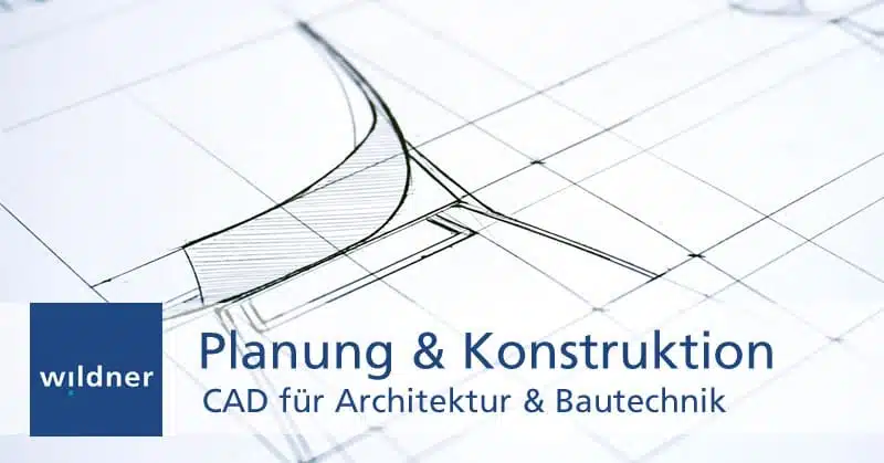 Weiterbildung CAD für Architektur & Bautechnik
