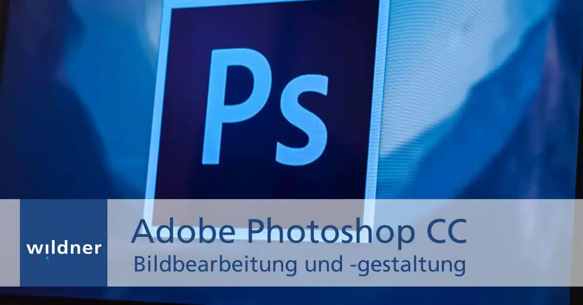 Weiterbildung Photoshop CC